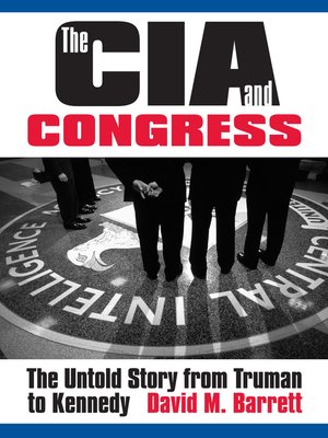 cover image of The CIA and Congress
